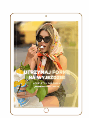 zainspiruj się.-19 PORADNIK - UTRZYMAJ FORMĘ NA WYJEŹDZIE
