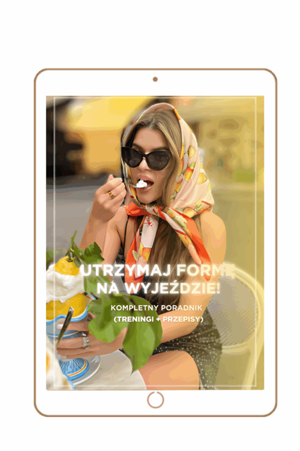PORADNIK - UTRZYMAJ FORMĘ NA WYJEŹDZIE